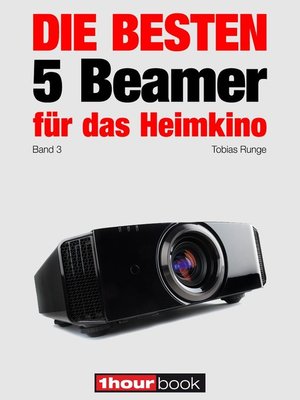 cover image of Die besten 5 Beamer für das Heimkino (Band 3)